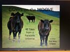 Cows on the Moove Ser.: 48 Tales from a Paradelle Universe: Cows on the Moove :