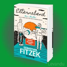 ELTERNABEND | SEBASTIAN FITZEK | Kein Thriller - Roman - Der neue Bestseller