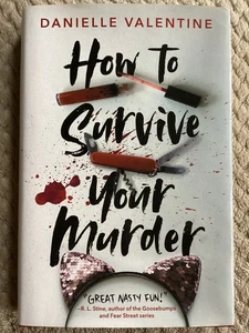 How to Survive Your Murder by Danielle Valentine (2022, Hardcover) - Picture 1 of 6
