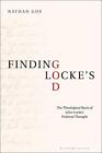 Finding Lockes God: The Theological Basis Of John Locke's Political Thought By P