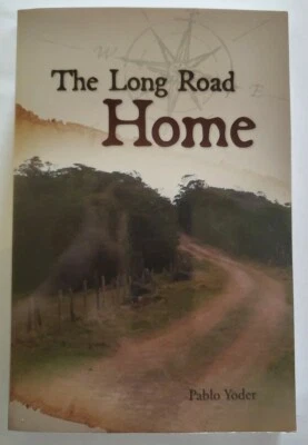 LONG ROAD HOME By Pablo Yoder * BRAND NEW* - Image 1 of 2
