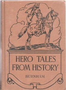 HERO TALES FROM HISTORY by SMITH BURNHAM John C Winston 1922 HC - Imagen 1 de 2
