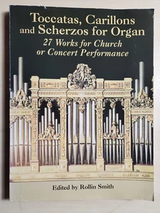 TOCCATAS CARILLONS SCHERZOS FOR ORGAN - VARIOUS COMPOSERS - DOVER PUBS - VGC - Picture 1 of 3
