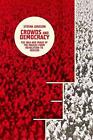 Crowds And Democracy: The Idea And Image Of The Masses From Revolution To Fascis