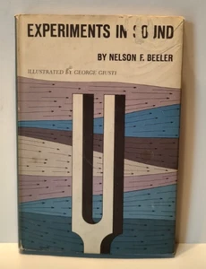 Experimente im Klang von Nelson Beeler 1961 Musiktheorie Wissenschaft Wellen Vibrationen - Bild 1 von 12