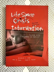 Life Space Crisis Intervention by Nicholas Long - Book Students Kids - NEW - Picture 1 of 6