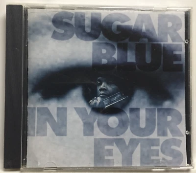 Sugar Blue - In Your Eyes (CD,1995,Alligator,1st Ed) ALCD 4831, RARE 1st PRESS! - Image 1 of 4