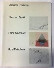 Designer zeichnen: Eberhard Stauss, Franz Xaver Lutz, Horst Fleischmann.