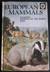 LADYBIRD BOOK - EUROPEAN MAMMALS - H/C 1971 - Series 691 - Picture 1 of 1