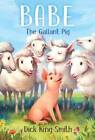 Babe: The Gallant Pig - Paperback By King-Smith, Dick - GOOD