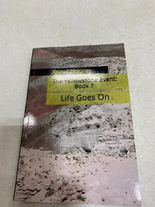 Yellowstone Event Ser.: Life Goes On : The Yellowstone Event: Book 7 by Darrell - Bild 1 von 2