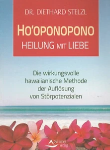 Buch - Ho´oponopono Heilung mit Liebe - Dr. Diethard Stelzl - Bild 1 von 1