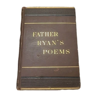 1879 Father Ryan's Poems by Abram J. Ryan - Antique, Poetry MISSING TITLE PAGE - Image 1 of 4