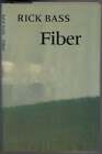 Rick BASS / Fiber 1st Edition 1989