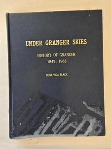 Under Granger Skies History of Granger 1849-1963 Utah Rosa Vida Black Genealogy - Bild 1 von 1