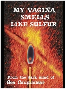 My Vagina Smells Like Sulfur: Extreme Horror Paperback – October 9, 2023 - Bild 1 von 2