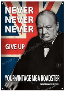 MGA ROADSTER,NEVER NEVER GIVE UP YOUR...METAL SIGN.VINTAGE BRIT CARS. A3 - Picture 1 of 1