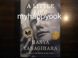SIGNED A Little Life : A Novel by Hanya Yanagihara, autographed, new - Bild 1 von 5