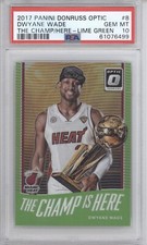DWYANE WADE PSA 10 2017 DONRUSS OPTIC #8 CHAMP IS HERE LIME GREEN PRIZM 1/175