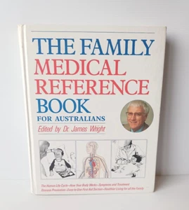 The Family Medical Reference Book for Australia By Dr James Wright Hardcover - Foto 1 di 9