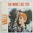 VALLI (CHAGRIN D'AMOUR) - MAXI (12") "THE MORE I SEE YOU"