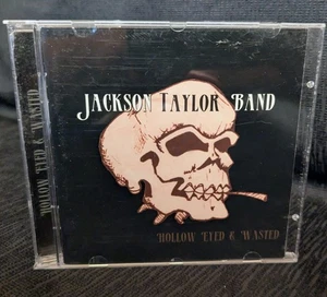 Jackson Taylor Band Hollow Eyed & Wasted CD (2003) Texas Country Rock Rockabilly - Picture 1 of 15