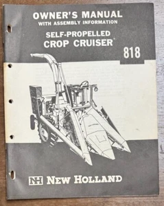 New Holland Owner's Operator's Manual 818 Set Propelled Crop Cruiser - Picture 1 of 8