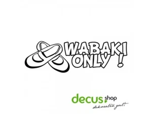 WABAKI ONLY L 2537 13x4 cm // Sticker JDM Aufkleber Frontscheibe - Picture 1 of 2