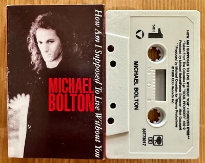 MICHAEL BOLTON How Am I Supposed To Live Without You CASSINGLE VG+/G+ Tested - Image 1 of 2