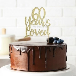 60 Years Loved Birthday Cake Topper Birthday Party Decorations 16th 21st 25th - Picture 1 of 5