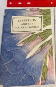 JEFFERSON & THE NATURAL WORLD: Eine Künstlerwahl. University of Virginia 1993 * - Bild 1 von 1
