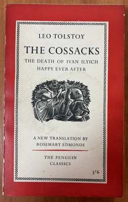 The Cossacks, Death of Ivan Ilyich, Happy Ever After. Tolstoy. Penguin First Ed. - Image 1 of 4