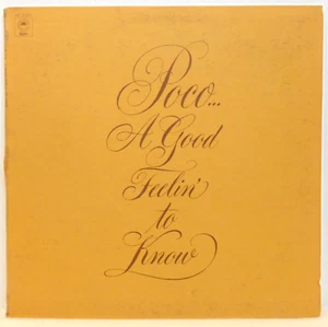 Poco – A Good Feelin' To Know 1972  Epic KE 31601 Rock Vinyl LP - NM/VG+ Booklet - Picture 1 of 11