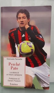 PERCHè PATO Giancarla Tenivella STORIA DI UN CAMPIONE Limina CALCIO - Imagen 1 de 1