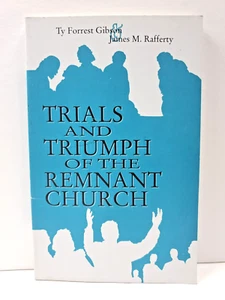 Trials and Triumph of The Remnant Church by Ty Forret Gibson Vintage - Imagen 1 de 4
