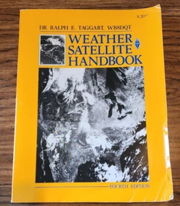 Weather Satellite Handbook by Dr Ralph E. Taggart 4th Edition AARL - Picture 1 of 6