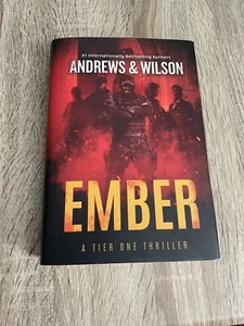 Ember A tier one Thriller Hardcover by Andrews & Wilson Like New Used. 1st ED - Picture 1 of 5