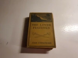 The Lover Fugitives by John Finnemore, Hardcover, 1901 First Edition Rare, B315 - Bild 1 von 8