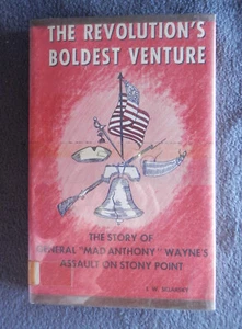 THE REVOLUTION'S BOLDEST VENTURE: STORY OF GEN WAYNEStony Point, I. W. Sklarsky - Imagen 1 de 15