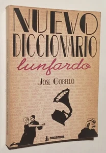 José Gobello. Nuevo Diccionario Lunfardo. Ediciones Corregidor, 1990. - Picture 1 of 1