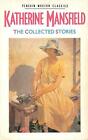 The Collected Stories of Katherine Mansfield by Mansfield, Katherine 0140061460