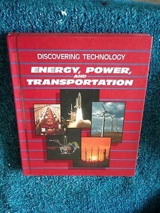 Discovering Technology: Energy Power and Transportation - Picture 1 of 10