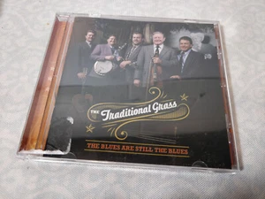 Traditional Grass - The Blues Are Still The Blues CD - Picture 1 of 2