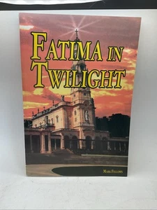 Fatima in Twilight - Mark Fellows - Paperback - 2003 Marmion Publications - Picture 1 of 4
