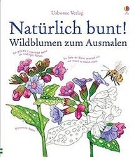 Natürlich bunt! Wildblumen zum Ausmalen von Meridith, Susan | Buch | Zustand gut