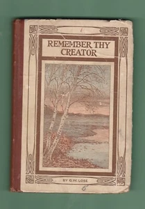 Vintage Remember Thy Creator by G W Lose HC no DJ - Imagen 1 de 5