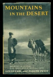 CARL, Louis and Joseph Petit MOUNTAINS IN THE DESERT 1954. First U.S. edition - Picture 1 of 1