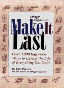 "Yankee Magazine"'s Make it Last: Over 1, 000 Ingenious Ways to .9780875962962 - Picture 1 of 1