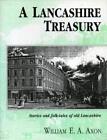 Lancashire Treasury: Stories and Folk-tales o... by Axon, William E.A. Paperback