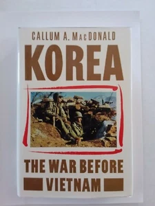KOREA - The War Before Vietnam, MacDonald, HB / dj - Picture 1 of 2